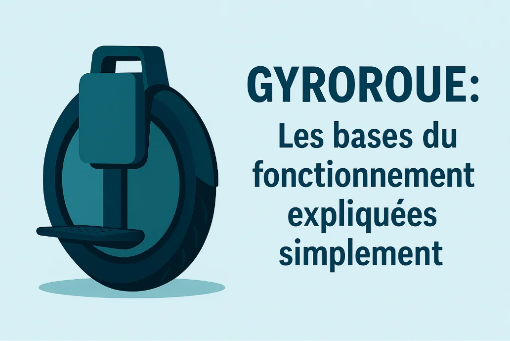 gyroroue les bases du fonctionnement
